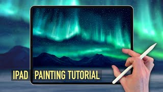 IPAD PAINTING TUTORIAL - Northern Lights Mountains in Procreate