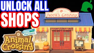 Unlock All Shops | Animal Crossing New Horizons (Able Sisters, Resident Services Upgrade, \u0026 MORE)