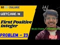 First Missing Positive | Leetcode 41 | Array | Java Leetcode | Time complexity |  Leetcode Manish
