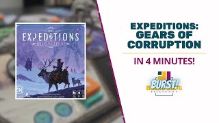 Board Game Breakdown BURST: Expeditions - Gears of Corruption in 4 Minutes!