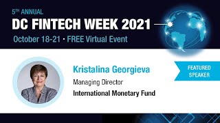 DC Fintech Festival: A Conversation with Kristalina Georgieva and Agustin Carstens