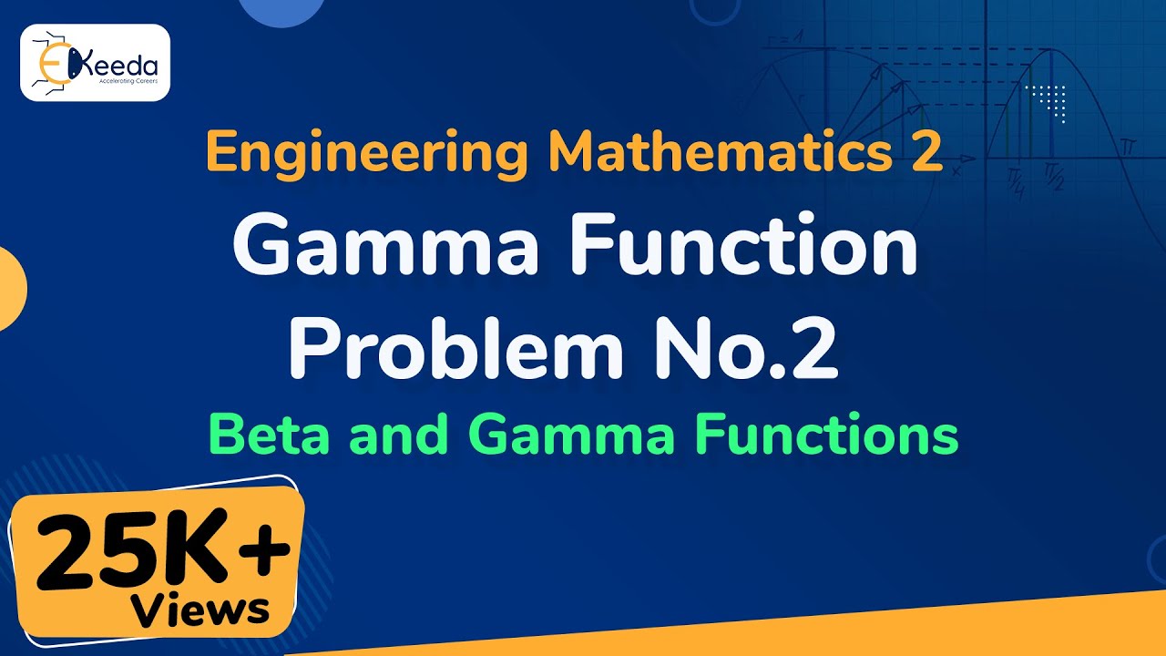Gamma Function Problem No 2 Beta And Gamma Functions Engineering