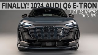 WORLD PREMIERE! 2024 AUDI Q6 E-TRON - The long awaited car that Audi is so hyped about
