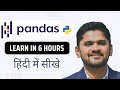 Python Pandas Tutorial in Hindi | Learn in 6 hours | Pandas for Data Science & Analysis |Amit Thinks