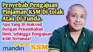 Penyebab Pengajuan Pinjaman KSM Mandiri Di Tolak