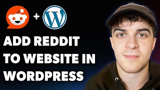 How to Add Reddit to My Website in Wordpress (Full 2025 Guide)