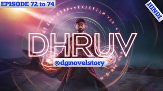 Super Yoddha Dhruv Episode 72 to 74 || dgnovelstory