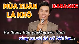 KARAOKE / MÙA XUÂN LÁ KHÔ / Tone Nam Chuẩn Dễ Hát / Hoàng Phong...