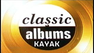 CLASSIC ALBUMS - KAYAK - ROYAL BED BOUNCER