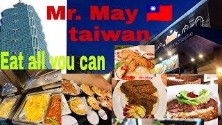 Eat all you can MR. MAY 🇹🇼 TAOYUAN