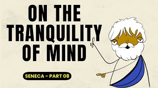 Seneca: How to Achieve Peace of Mind