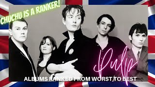 Pulp albums ranked from worst to best - Chuchu is a Ranker!