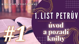 Biblické vyučování | 1. List Petrův - úvod