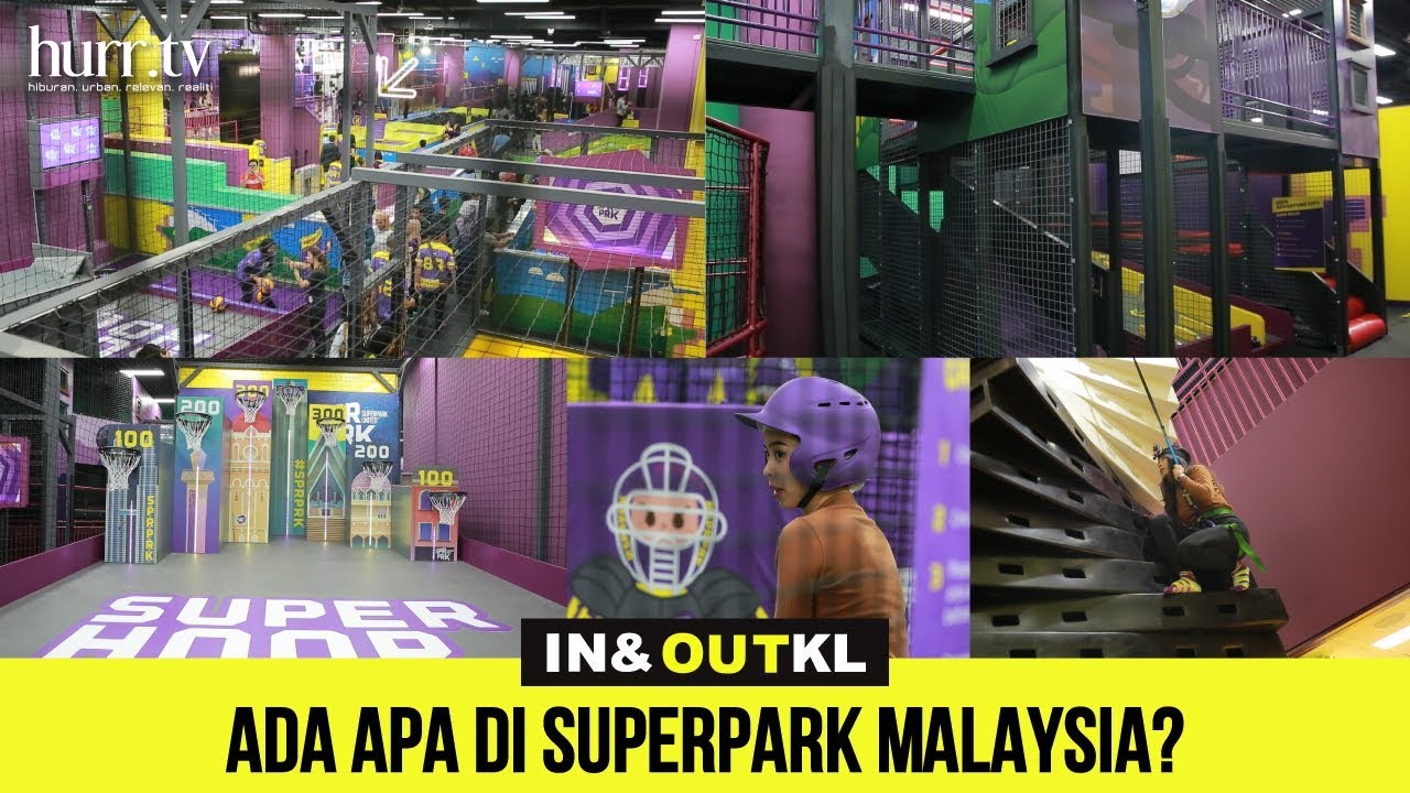 Apa Yang Menarik Di SuperPark Malaysia? | In & Out KL - YouTube