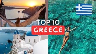 ☀️ GREECE TOP 10 - most best PLACES 🇬🇷