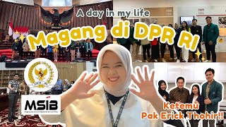 Rasanya jadi anak magang di Sekretariat Jenderal DPR RI ✨| MSIB batch 5 | A Day in My Life 💫