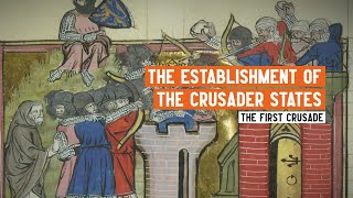 The establishment of the 'crusader states' | Professor Jonathan Phillips