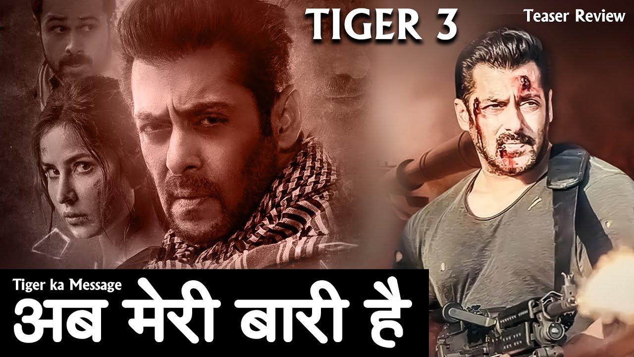 Tiger Ka Message |Tiger 3 Teaser Review Hindi | Show Time | Salman Khan ...