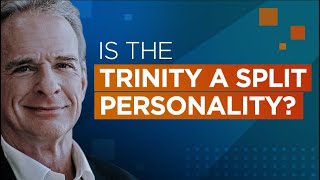 Is the Trinity a Split Personality?