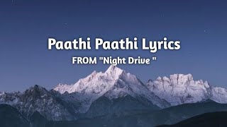 Paathi Paathi Lyrical song |From Night Drive