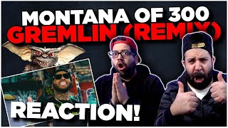 GUILTY FOR PUTTING TRUTH IN BARS!! Montana of 300 - Gremlin (Remix) | JK BROS REACTION!!