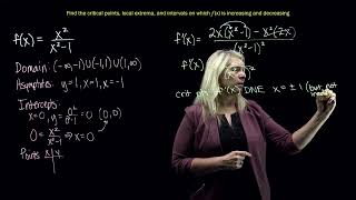 Critical Points, Increasing and Decreasing, Local Extrema Example with Rational Function