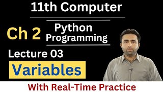 Variables in Python | 11th Class Computer Science Chapter 2 Python Programming | Qais Ali Khan