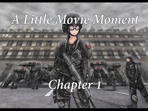 A Little Movie Moment: Chapter 1 A Little Movie Moment: Chapter 1