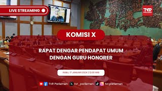 KOMISI X DPR RI - RDPU DENGAN GURU HONORER