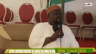 WATHIÉ KAMIL CONFERENCE DE L' AMICALE DES FEMMES DE FAHU SOPE NABY LE 2 AVRIL  2023 PARTI 1