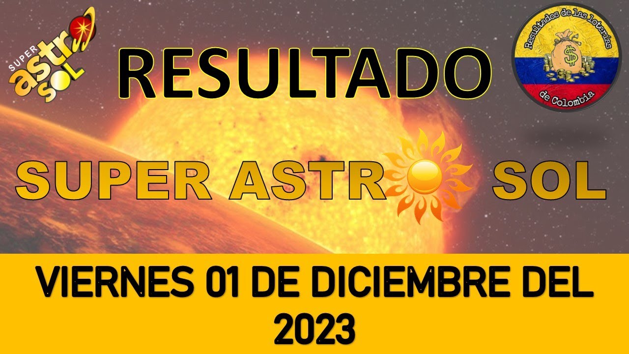 RESULTADOS SORTEO SUPER ASTRO SOL DEL - YouTube