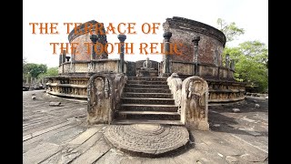 The Terrace of the Tooth Relic - Polonnaruwa || දළදා මළුව - පොළොන්නරුව