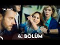 Yalancı 4. Bölüm