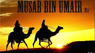 SAHABA SERIES - MUSAB BIN UMAIR