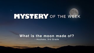 What is the moon made of?