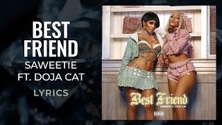Saweetie, Doja Cat - Best Friend (LYRICS) "That’s my best friend she a real bad b" [TikTok Song]