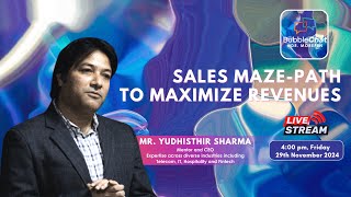 Sales Maze: Path to Maximize Revenues | Bubble Chat @ Morepen with Yudhisthir Sharma | Live - Nov 29