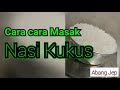 Step by step cara masak nasi kukus