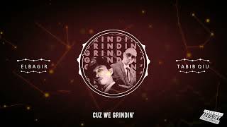 Elbagir - Grindin' (feat. Tabib Qiu) [Lyric Video]