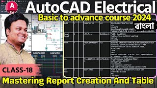 AutoCAD Electrical Class - 18: Mastering Report Creation in And Insert Table