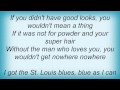 Chuck Berry - St. Louis Blues Lyrics