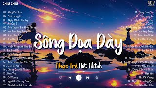 Người đã từng hỏi... ta đến với nhau thế nào - Sông Đọa Đày | Nhạc Trẻ Ballad Hot Tiktok 2024