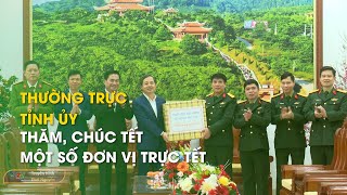 Thường trực Tỉnh ủy thăm, chúc Tết một số đơn vị trực Tết | Thái Nguyên TV