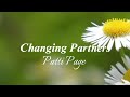 Changing Partners - (Lyrics)