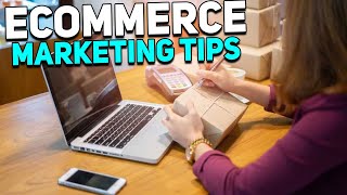 Top 10 eCommerce Marketing Tips (100% PROVEN)