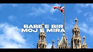 Moj e Mira – Babë e Bir