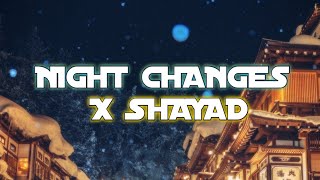 Night Changes x Shayad | jo tum na ho TikTok Version | Lyrics.