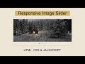 Responsive Image Slider With Auto-sliding And Full Controls | HTML,CSS & Pure JavaScript
