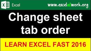 Change sheet tab order - Learn Excel Fast - Excel 2016
