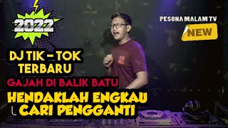 AVIZ RIX ‼️ DJ HENDAKLAH CARI PENGGANTI X GAJAH DI BALIK BATU REMIX INDO TERBARU 2022 FULL BASS